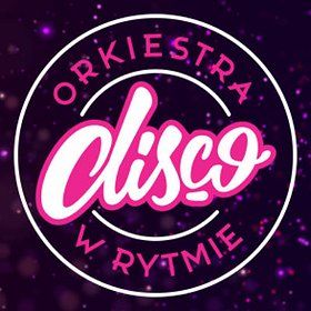 Orkiestra w Rytmie Disco - Bydgoszcz