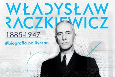 Władysław Raczkiewicz 1885-1947 biografia polityczna - wystawa w Muzeum UMK