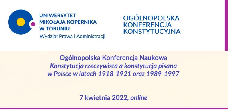 Ogólnopolska konferencja naukowa "Konstytucja rzeczywista a konstytucja pisana w Polsce w latach 1918-1921 oraz 1989-1997"