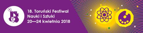 Toruński Festiwal Nauki i Sztuki 2018