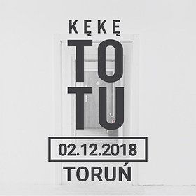KęKę ToTu - Toruń
