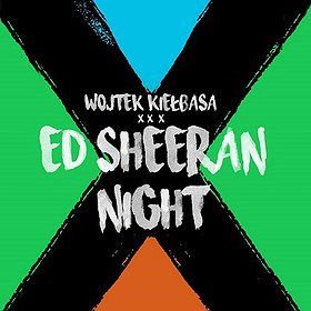 Ed Sheeran Night | Toruń