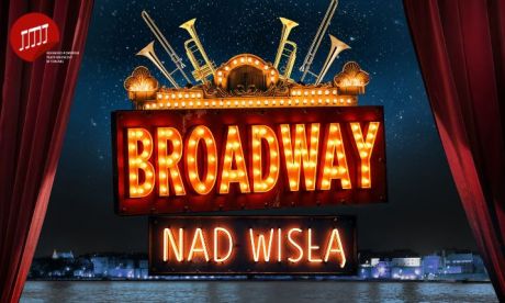 Broadway nad Wisłą