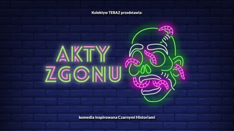 Akty Zgonu | spektakl impro