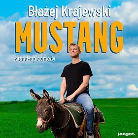 Stand-up: Błażej Krajewski "Mustang" | Chełmno